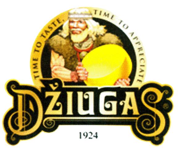 Prekės ženklas: TIME TO TASTE TIME TO APPRECIATE DŽIUGAS 1924